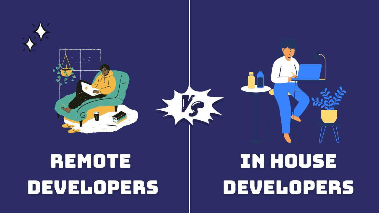 Remote vs. In-House Developers