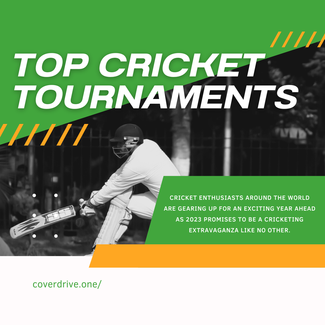 Top 10 Upcoming Cricket Tournaments to Watch Out For 2023